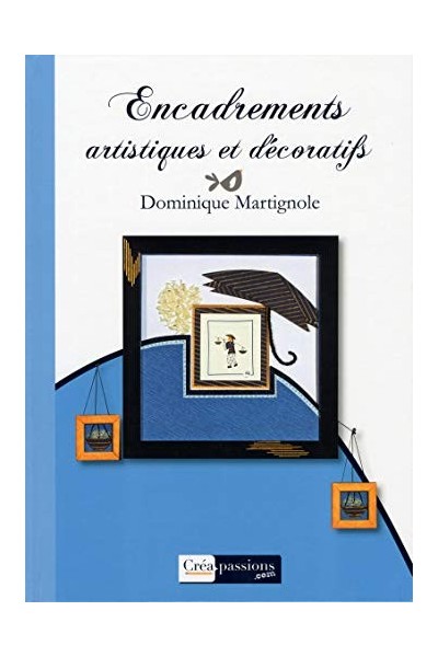 Encadrements artistiques et décoratifs
